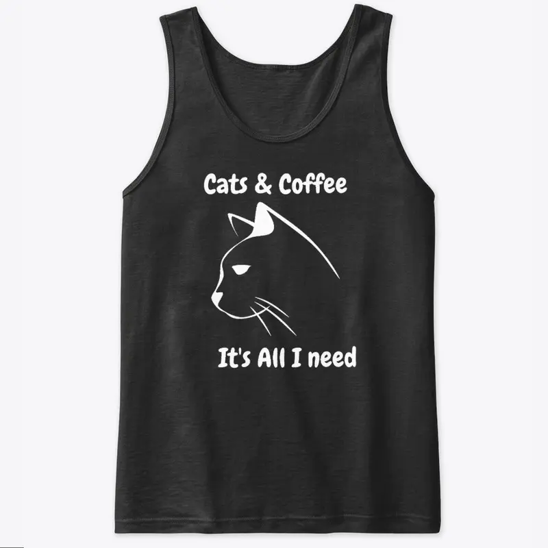 Cats and Coffee  It's All I Need