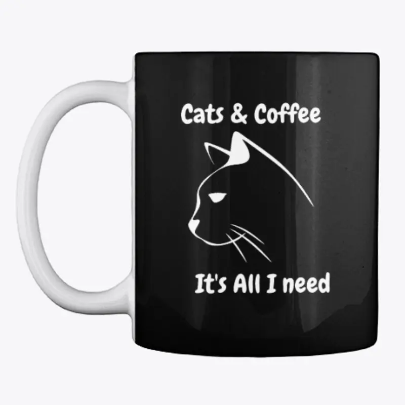 Cats and Coffee  It's All I Need